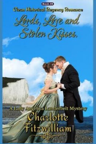 Cover of Lords, Love, and Stolen Kisses (Book 5)(Large Print)