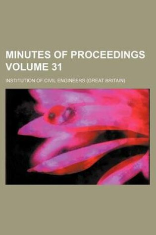 Cover of Minutes of Proceedings Volume 31