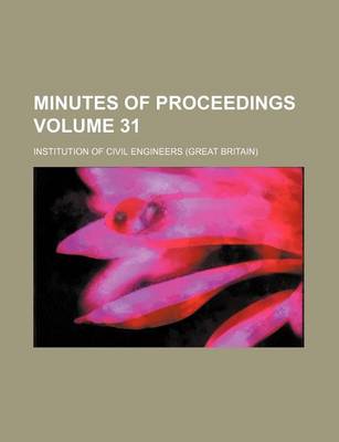 Book cover for Minutes of Proceedings Volume 31