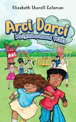 Book cover for Arci Darci Neighborhood Wars