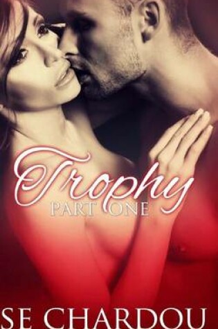 Cover of Trophy (Part One)