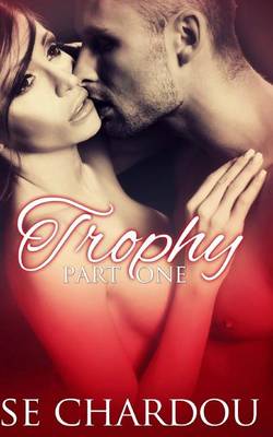 Book cover for Trophy (Part One)