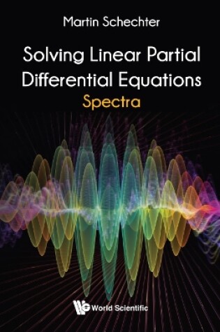 Cover of Solving Linear Partial Differential Equations: Spectra