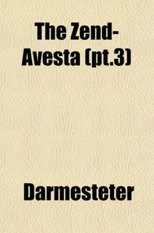 Cover of The Zend-Avesta (PT.3)
