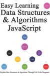 Book cover for Easy Learning Data Structures & Algorithms JavaScript (2 Edition)