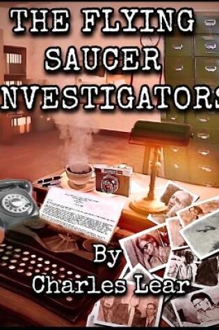 Cover of The Flying Saucer Investigators