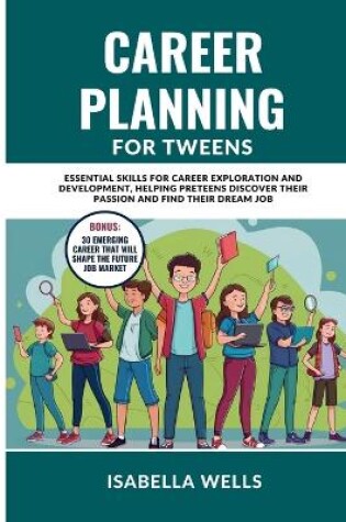 Cover of Career Planning for Tweens