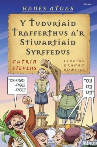 Cover of Hanes Atgas: Y Tuduriaid Trafferthus a'r Stiwartiaid Syrffedus