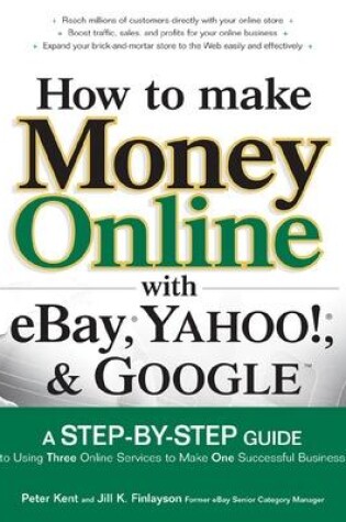 Cover of How to Make Money Online with eBay, Yahoo!, and Google