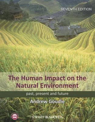 Book cover for Human Impact on the Natural Environment, The: Past, Present, and Future