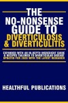 Book cover for The No-Nonsense Guide To Diverticulosis and Diverticulitis