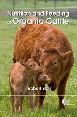Cover of Nutrition and Feeding of Organic Cattle