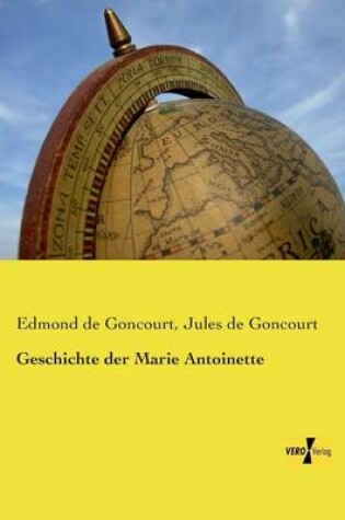 Cover of Geschichte der Marie Antoinette