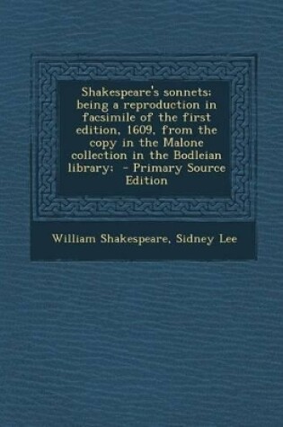 Cover of Shakespeare's Sonnets; Being a Reproduction in Facsimile of the First Edition, 1609, from the Copy in the Malone Collection in the Bodleian Library;