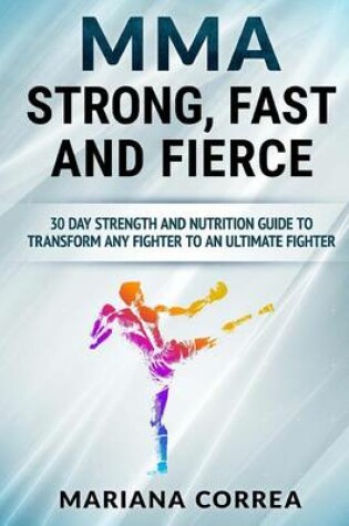 Cover of Mma Strong, Fast and Fierce