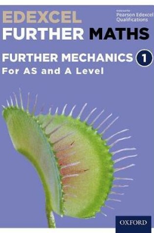 Cover of Further Mechanics 1 Student Book (AS and A Level)