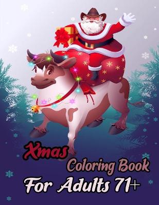 Book cover for Xmas Coloring Book Adults 71+