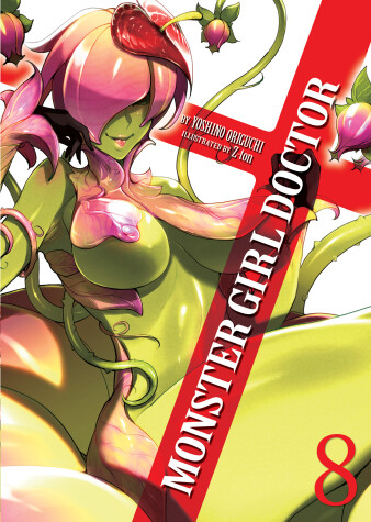 Cover of Monster Girl Doctor (Light Novel) Vol. 8