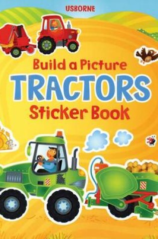 Cover of Build a Picture Tractors Sticker Book