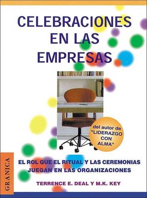 Book cover for Celebraciones En La Empresa: Juego, Proposito y Beneficio En El Trabajo