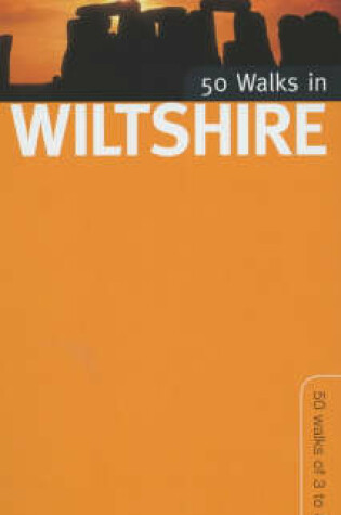 Cover of 50 Walks in Wiltshire