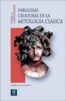 Book cover for Fabulosas Criaturas de la Mitologia Clasica