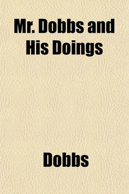 Book cover for Mr. Dobbs and His Doings
