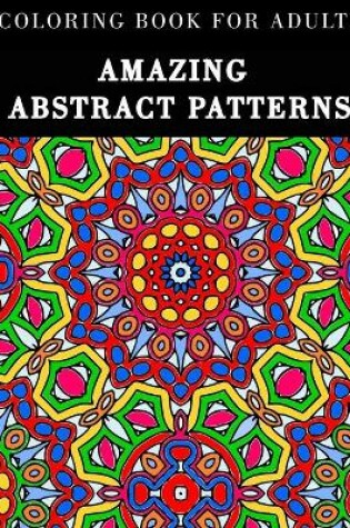 Cover of Amazing Abstract Patterns