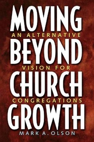 Cover of Moving Beyond Church Growth