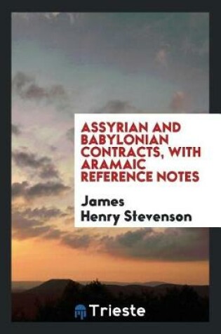 Cover of Assyrian and Babylonian Contracts, with Aramaic Reference Notes