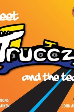 Cover of Meet Truccz and the Team