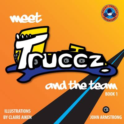 Cover of Meet Truccz and the Team