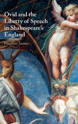 Book cover for Ovid and the Liberty of Speech in Shakespeare's England