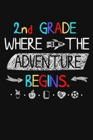 Cover of 2nd Grade Where The Adventure Begins