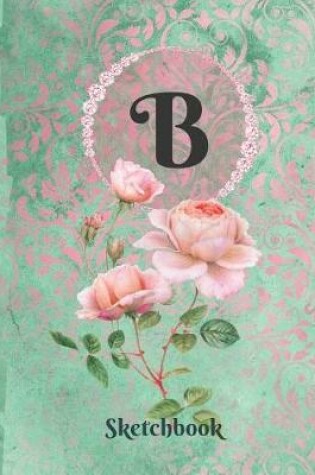 Cover of Basics Sketchbook for Drawing - Personalized Monogrammed Letter B