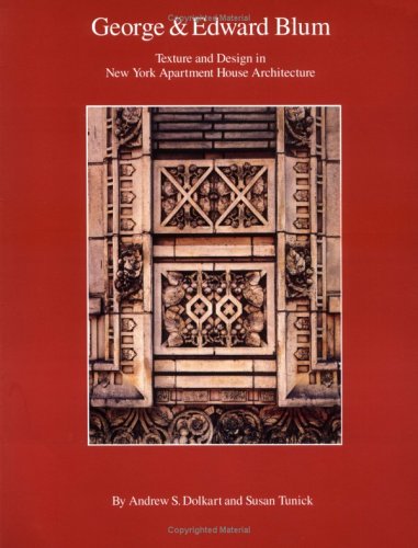 Book cover for George and Edward Blum : Texture and Design in New York Apartment House