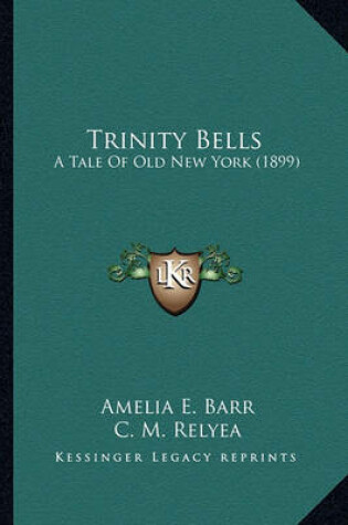 Cover of Trinity Bells Trinity Bells