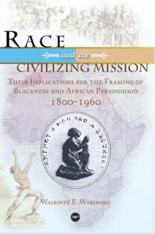 Cover of Race And The Civilizing Mission