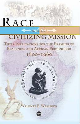 Book cover for Race And The Civilizing Mission