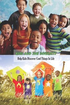 Book cover for Kids and The Diversity