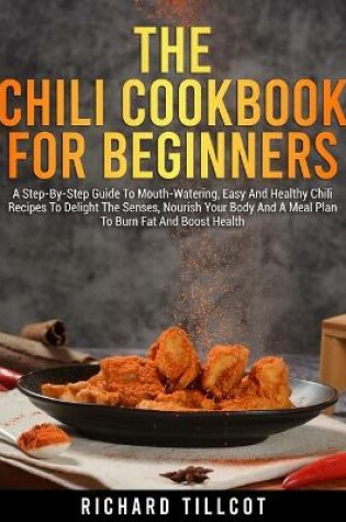 Cover of The Chili Cookbook For Beginners