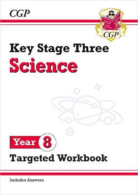 Book cover for KS3 Science Year 8 Targeted Workbook (with answers)