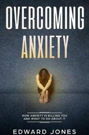 Cover of Overcoming Anxiety & Panic Attacks