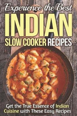 Book cover for Experience the Best Indian Slow Cooker Recipes