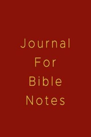 Cover of Journal For Bible Notes