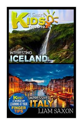 Book cover for A Smart Kids Guide to Interesting Iceland and Impressive Italy