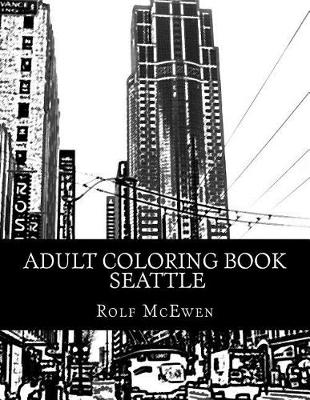 Book cover for Adult Coloring Book: Seattle