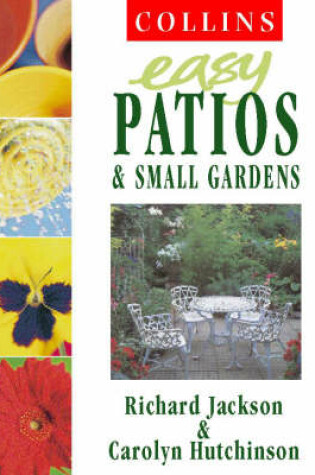 Cover of Collins Easy Patios and Small Gardens