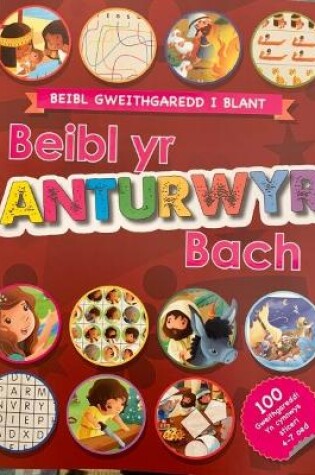 Cover of Beibl yr Anturwyr Bach