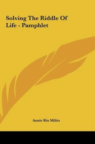 Cover of Solving the Riddle of Life - Pamphlet